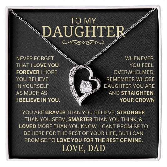 Beautiful Heart Gift For Daughter From Dad "Never Forget That I Love You"