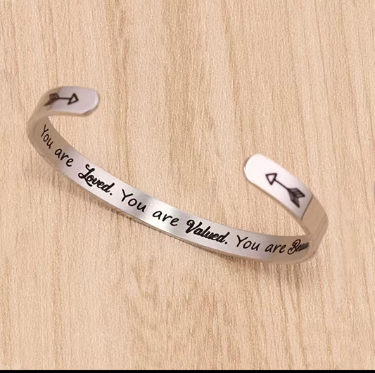You Are Loved, Valued, Beautiful Cuff bracelet