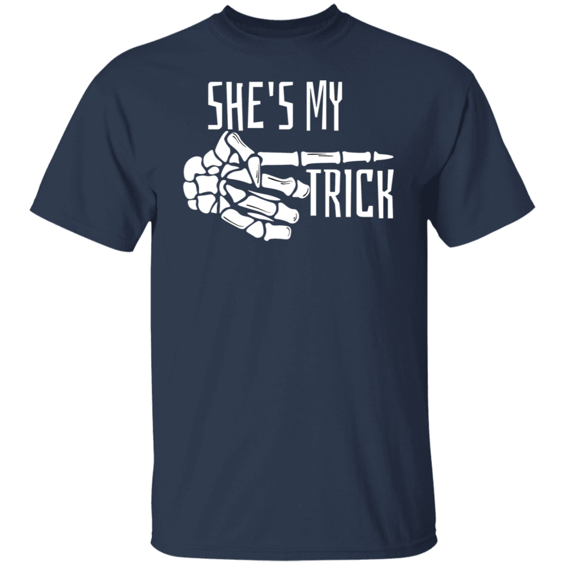 Halloween She's My Trick Unisex T-Shirt