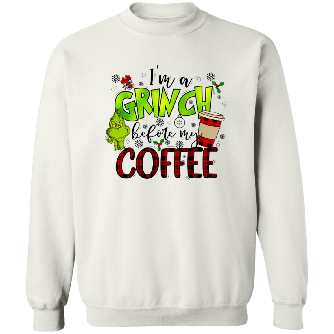 Grinch Before Coffee Crewneck Pullover Sweatshirt