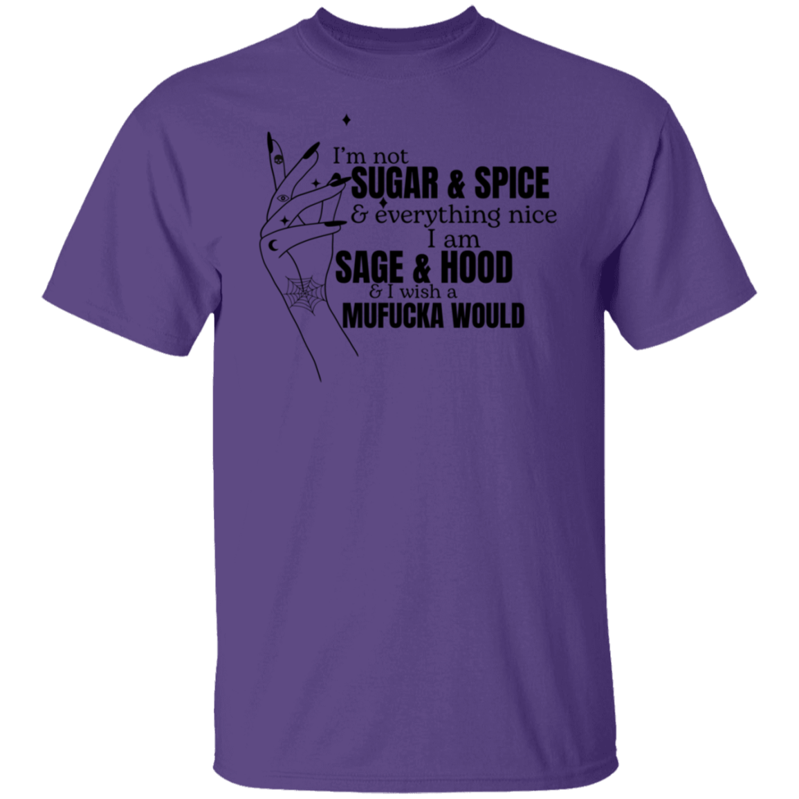 Sugar & Spice I am Sage & Hood T-Shirt