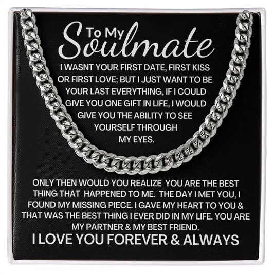 TO MY SOULMATE| MY PARTNER & BEST FRIEND - CUBAN CHAIN