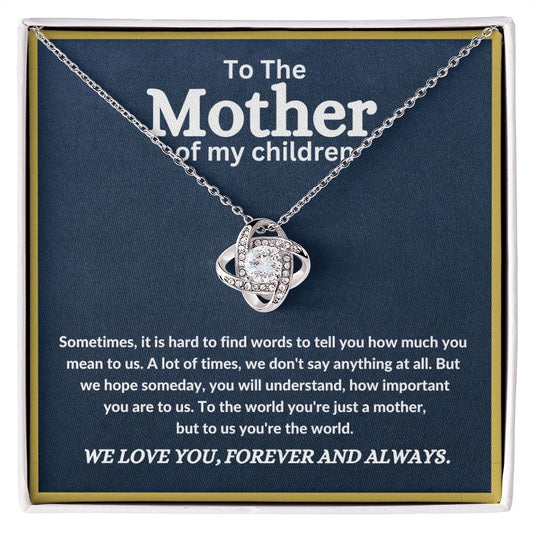 Mother Of My Children| You're The World - Love Knot Necklace