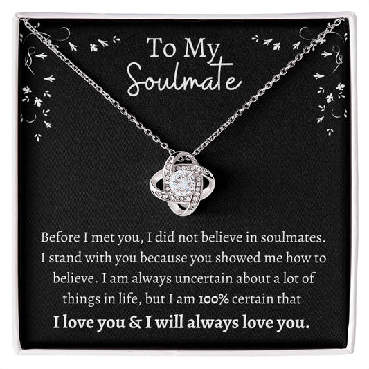 To My Soulmate 100% Certain| LoveKnot Necklace