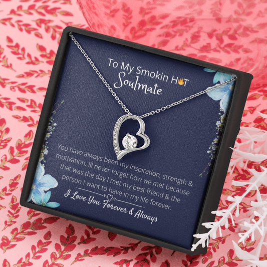 To My Smokin HOT Soulmate | Best Friend Necklace